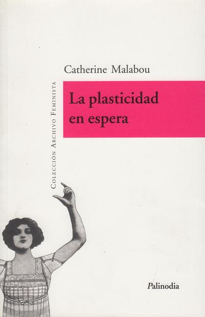 La plasticidad en espera