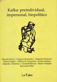 Kafka: preindividual, impersonal, biopolítico