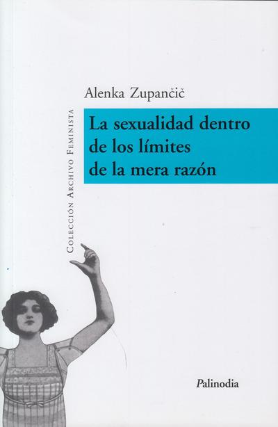 La sexualidad dentro de los límites de la mera razón