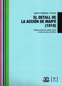 El sainete provincial titulado el detall de acción de maipú (1818)