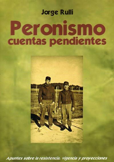 Peronismo: cuentas pendientes