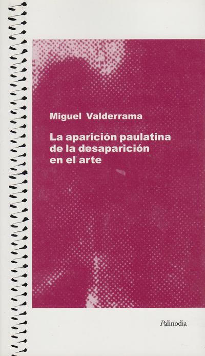 La aparición paulatina de la desaparición en el arte