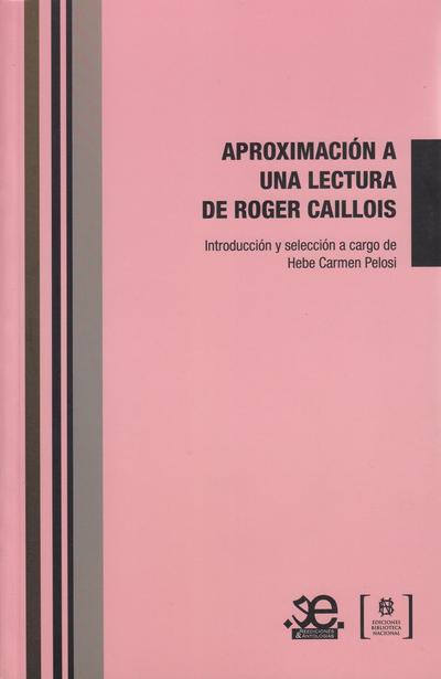 Aproximación a una lectura de roger caillois