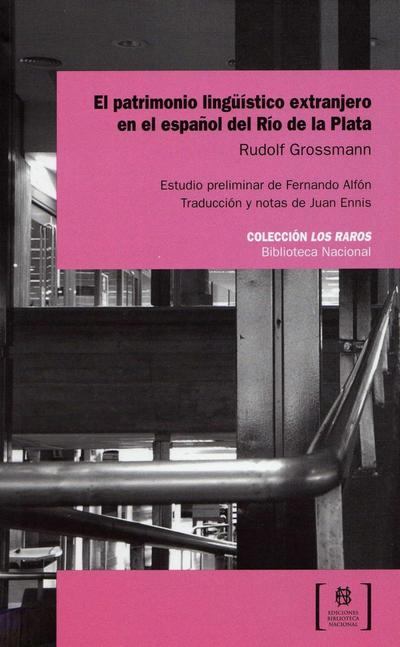 El patrimonio lingüístico extranjero en el expañol del rio de la plata