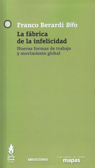 LA FÁBRICA DE LA INFELICIDAD