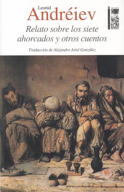 Relato sobre los siete ahorcados y otros cuentos