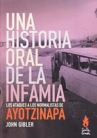 Una historia oral de la infamia